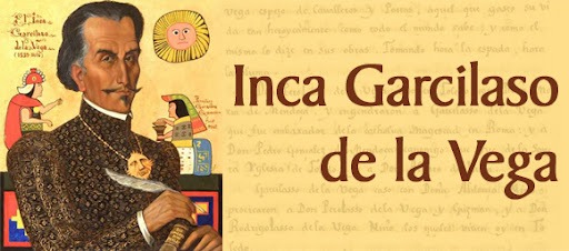 Biografía del Inca Garcilaso de la Vega - Inca Garcilaso de la Vega